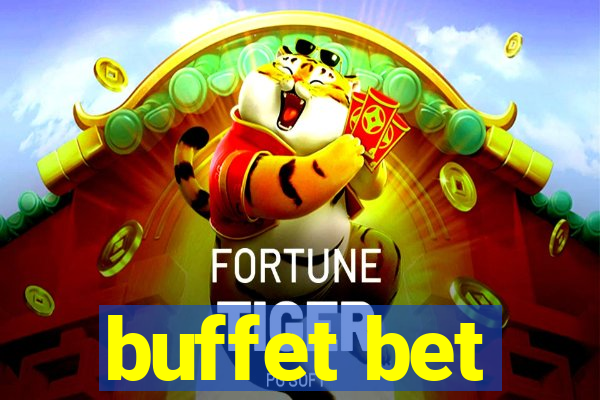 buffet bet