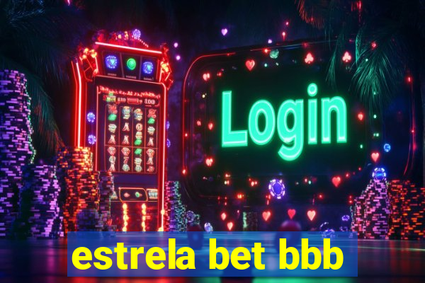 estrela bet bbb