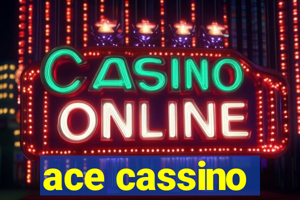 ace cassino