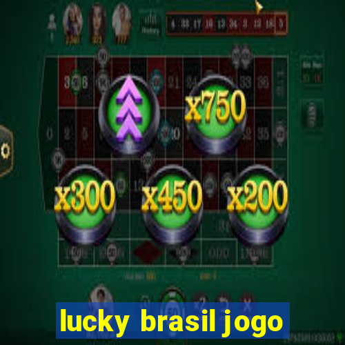 lucky brasil jogo