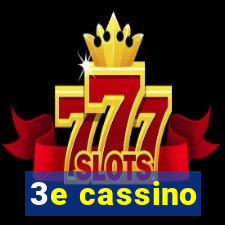 3e cassino