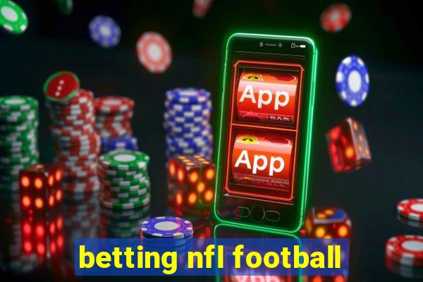 betting nfl football