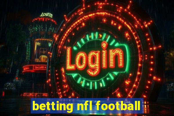 betting nfl football