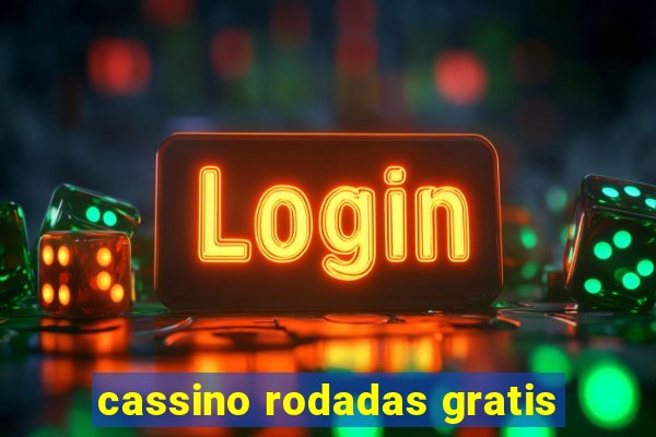 cassino rodadas gratis