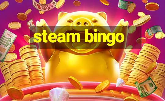 steam bingo