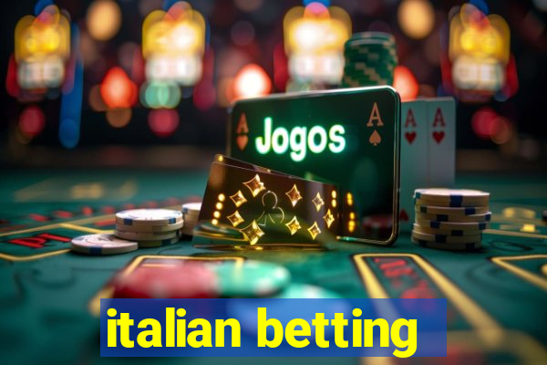 italian betting