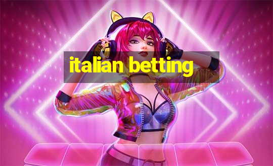 italian betting