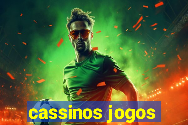 cassinos jogos