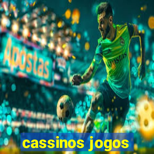 cassinos jogos