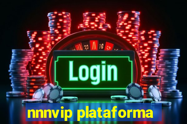 nnnvip plataforma