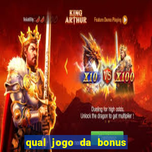 qual jogo da bonus no cadastro