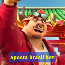 aposta brasil bet