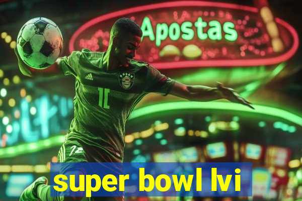 super bowl lvi