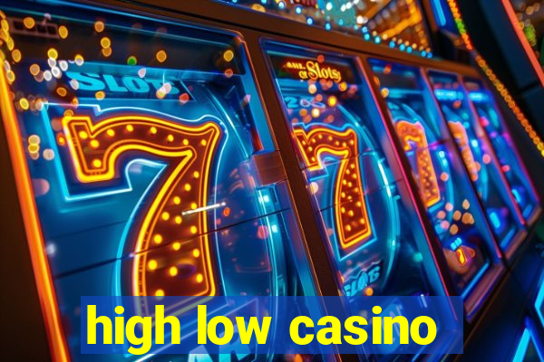 high low casino