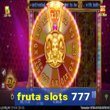 fruta slots 777