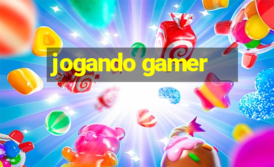 jogando gamer