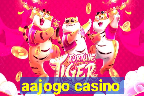 aajogo casino