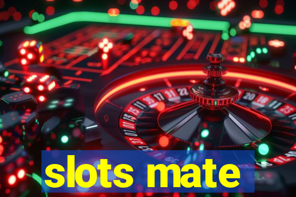 slots mate