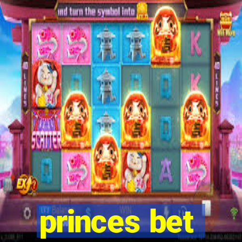 princes bet