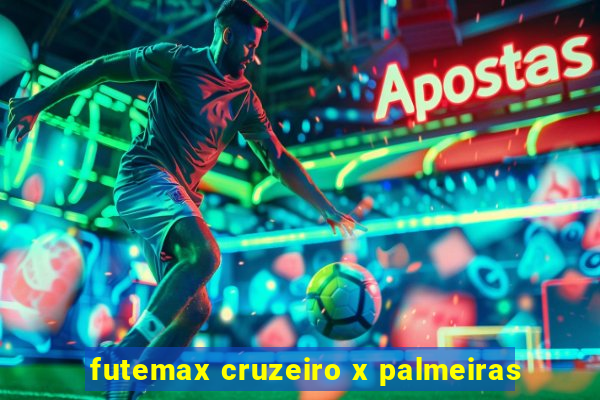 futemax cruzeiro x palmeiras