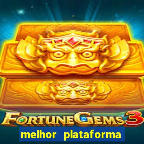 melhor plataforma para jogo do tigre