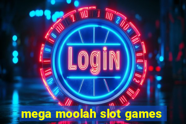 mega moolah slot games