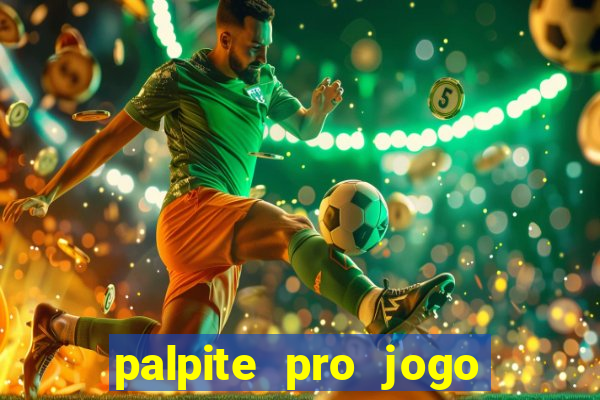 palpite pro jogo de hoje