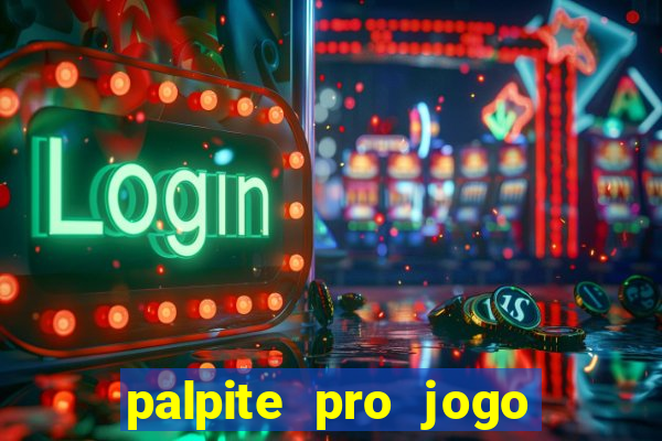 palpite pro jogo de hoje