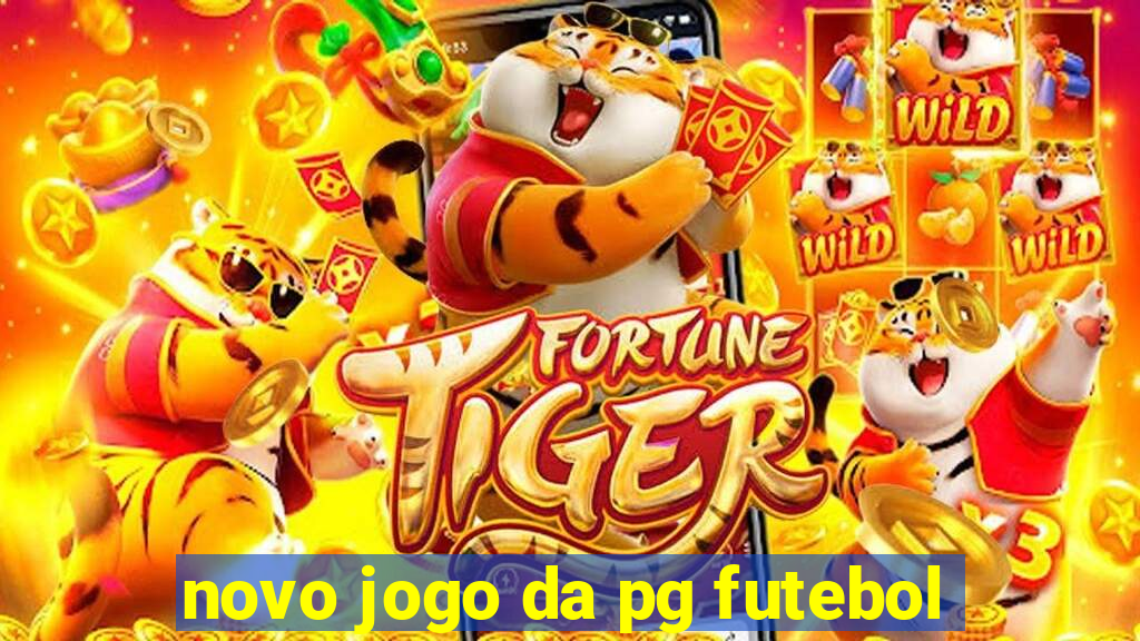 novo jogo da pg futebol