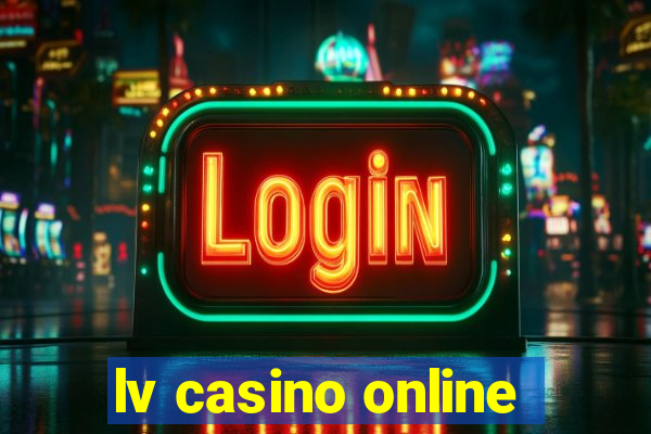 lv casino online