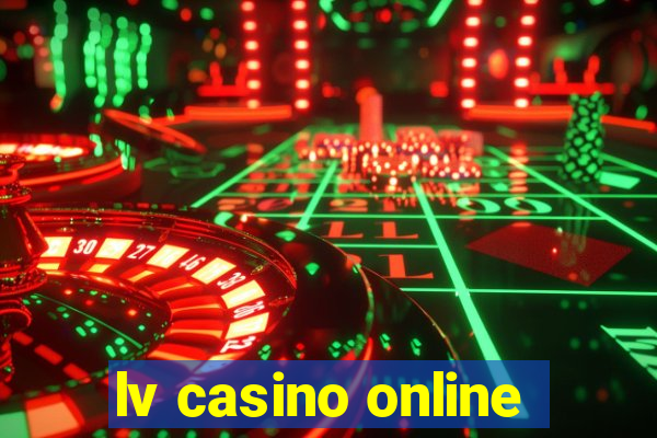 lv casino online