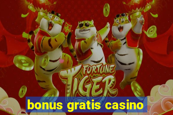 bonus gratis casino