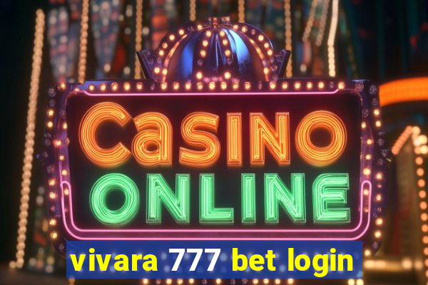 vivara 777 bet login