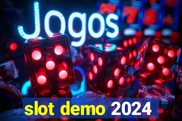 slot demo 2024