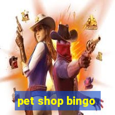 pet shop bingo