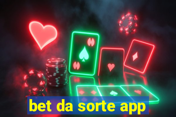 bet da sorte app