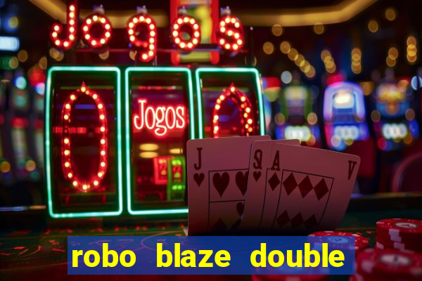 robo blaze double sinais grátis