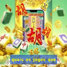 quais os jogos que da dinheiro