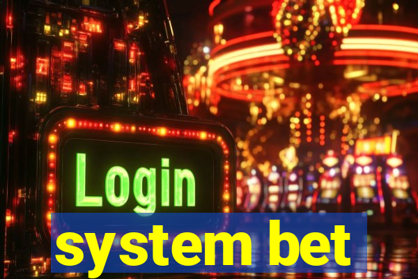 system bet