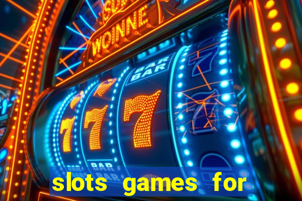 slots games for free fun