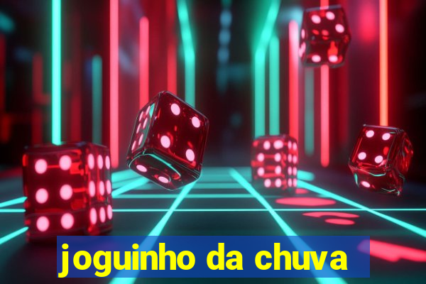 joguinho da chuva