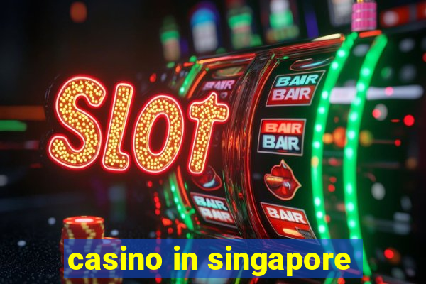 casino in singapore