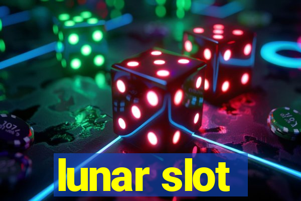 lunar slot