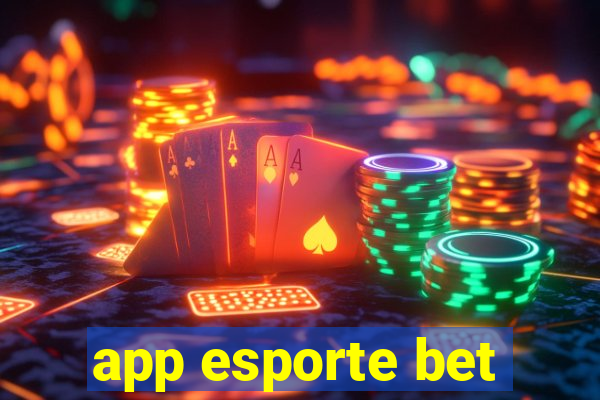 app esporte bet