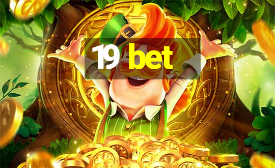 19 bet