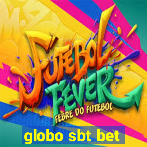 globo sbt bet