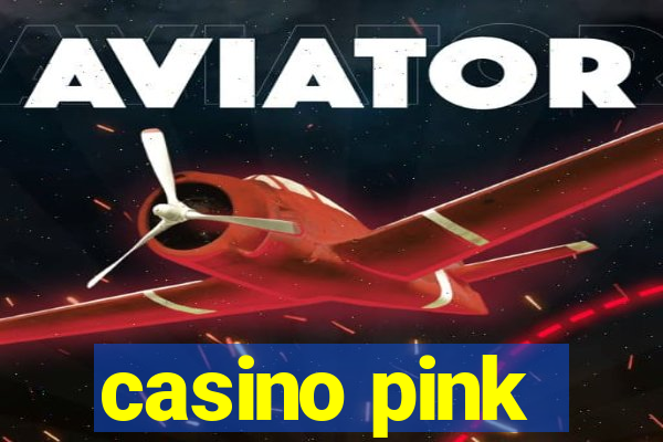 casino pink