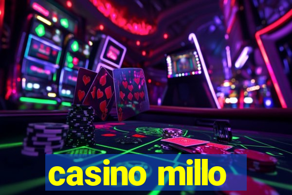 casino millo