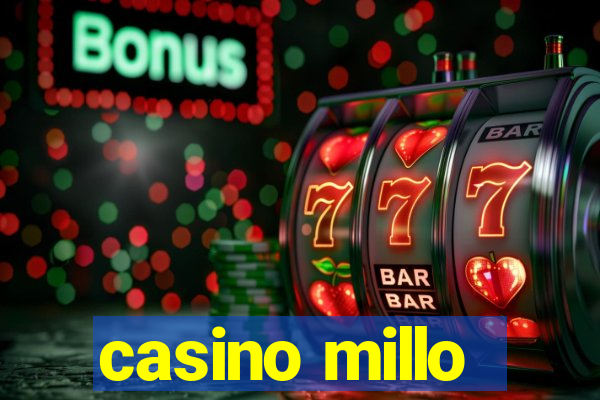 casino millo