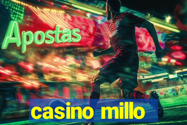 casino millo